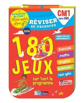 Réviser en vacances, CM1 vers CM2 : 180 jeux sur tout le programme - Cécile Laugier, Aurore Meyer, Anne Schumacher