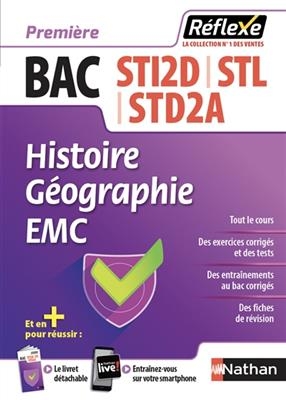 Histoire géographie, EMC : bac STI2D, STL, STD2A, première - Alexandra Monot, Roland Tissot