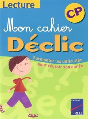 Lecture CP : surmonter les difficultés pour réussir son année - Françoise Bellanger, Christine Donner