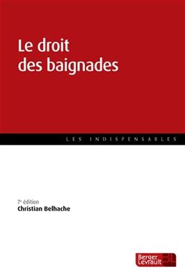 Le droit des baignades : traité pratique - Christian Belhache