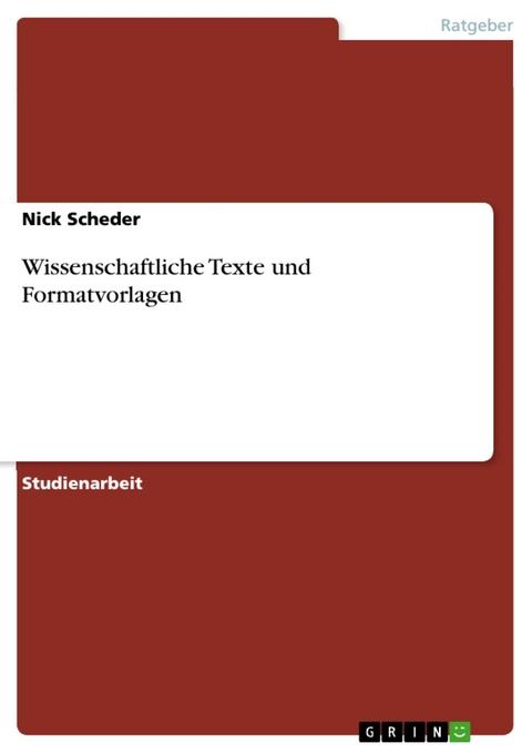 Wissenschaftliche Texte und Formatvorlagen - Nick Scheder