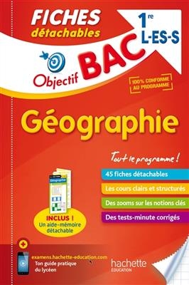 Géographie 1re L, ES, S : 45 fiches détachables - Arnaud Léonard