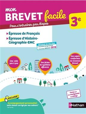 Mon brevet facile  3e : épreuve de français, épreuve d'histoire géographie, EMC - Thomas Bouhours, Pascal Jezequel, Gae Touchet