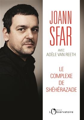 Le complexe de Sheherazade - Joann Sfar