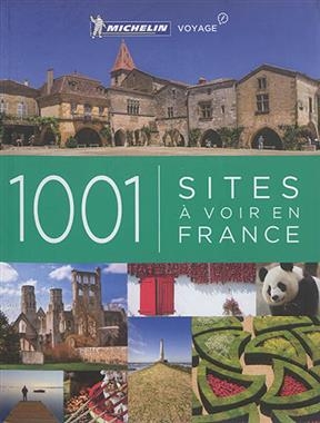 1001 sites à voir en France -  Manufacture française des pneumatiques Michelin
