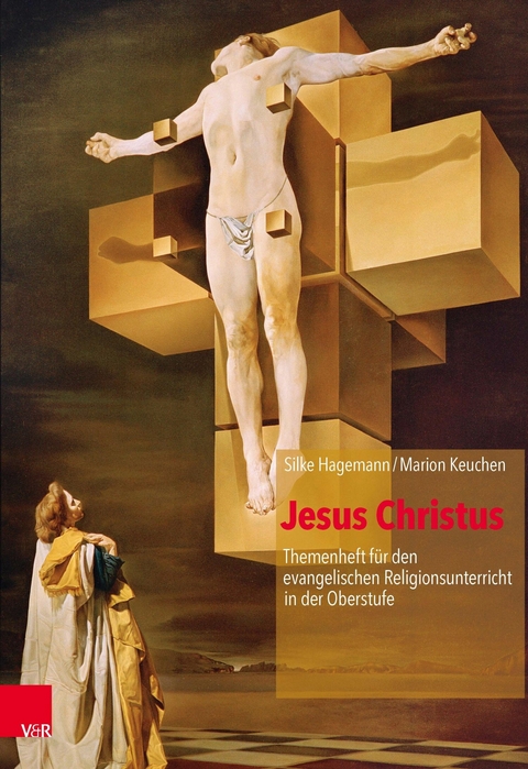 Jesus Christus -  Silke Hagemann,  Marion Keuchen