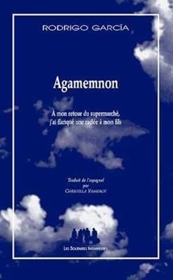 Agamemnon : à mon retour du supermarché, j'ai flanqué une raclée à mon fils - Rodrigo Garcia