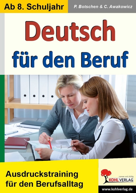Deutsch für den Beruf -  Peter Botschen,  Christiane Awakowicz