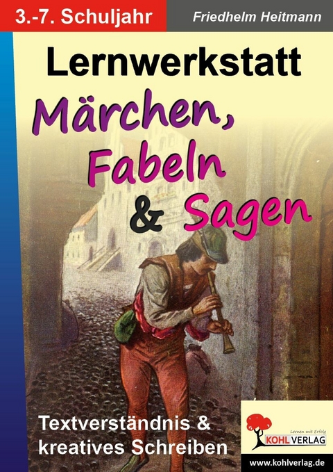 Lernwerkstatt Märchen, Fabeln und Sagen -  Friedhelm Heitmann