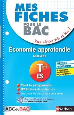 Economie approfondie terminale ES : spécialité : nouveau programme - Sandrine Benasé-Rebeyrol