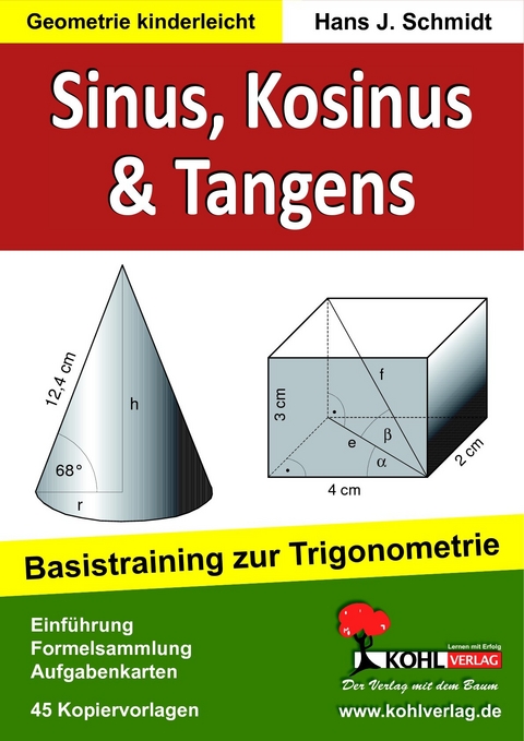 Sinus, Kosinus &amp; Tangens -  Hans J Schmidt