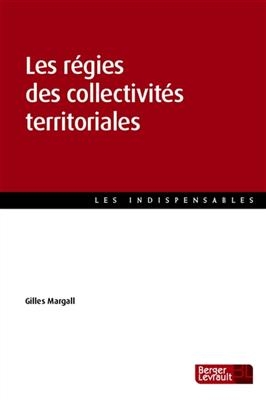 Les régies des collectivités territoriales - Gilles Margall