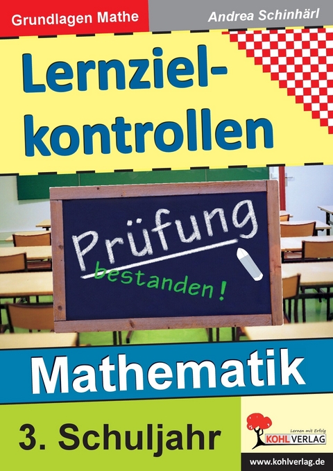 Lernzielkontrollen Mathematik / Klasse 3 -  Andrea Schinhärl