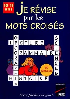 Je révise par les mots croisés 10-11 ans