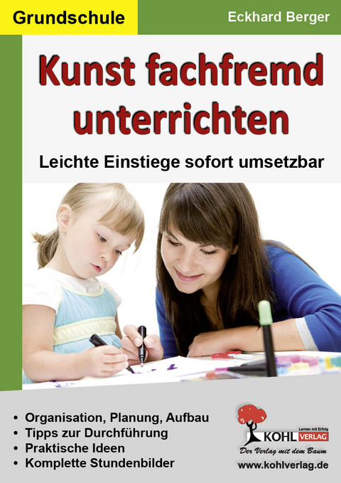 Kunst fachfremd unterrichten / Grundschule -  Eckhard Berger