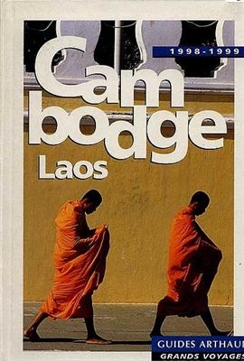 Cambodge, Laos : 1998-1999 - Michel Blanchard