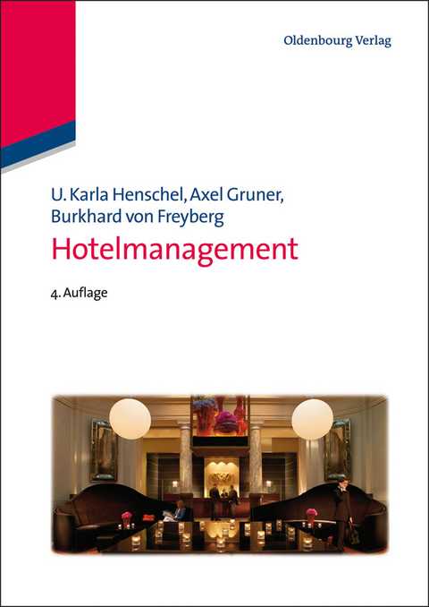 Hotelmanagement - U. Karla Henschel, Axel Gruner, Burkhard von Freyberg