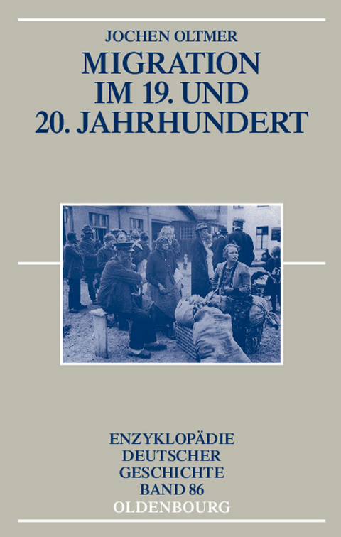 Migration im 19. und 20. Jahrhundert - Jochen Oltmer