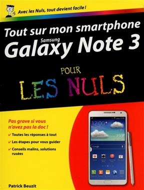 Tout sur mon smartphone Samsung Galaxy note 3 pour les nuls - Patrick Beuzit