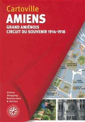 Amiens : Grand Amiénois, circuit du souvenir 1914-1918