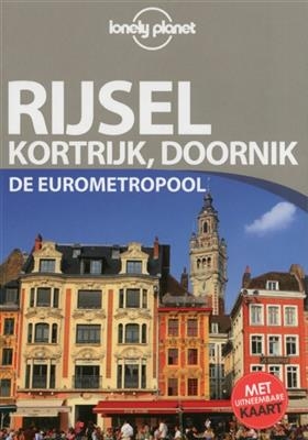 Rijsel, Kortrijk, Doornik : de Eurometropool -  Houdre Benedicte
