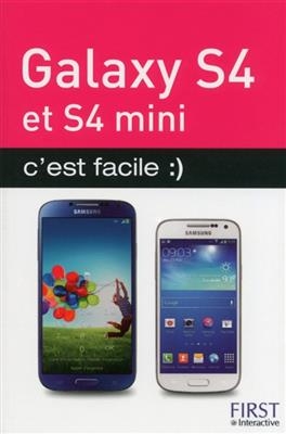 Galaxy S4 et S4 mini : c'est facile - Henri Lilen
