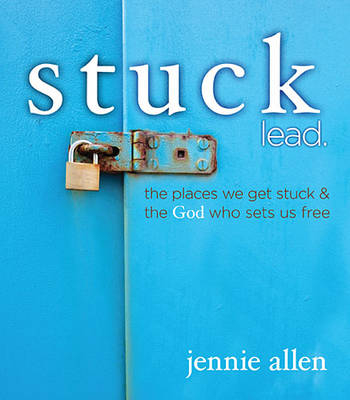Stuck Bible Study Leader's Guide -  Jennie Allen