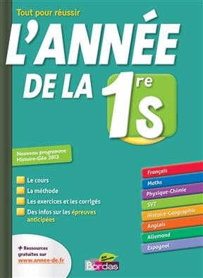 L'année de la 1re S : tout pour réussir : nouveau programme histoire géo 2013