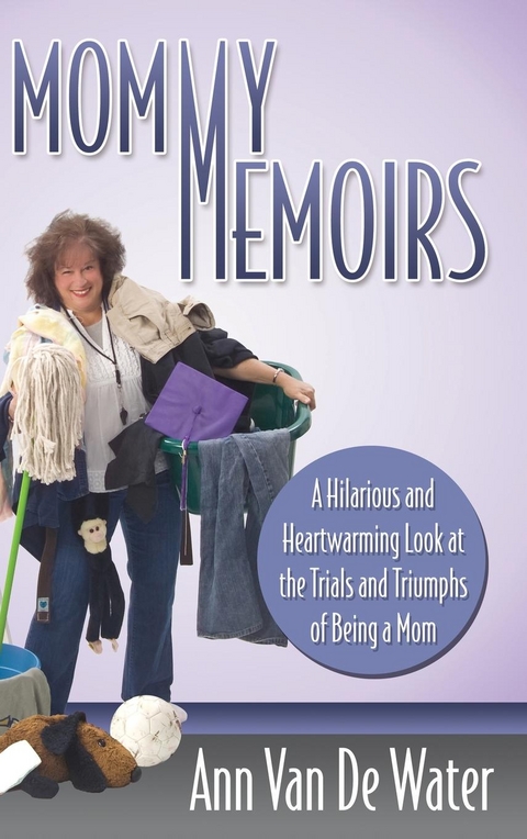 Mommy Memoirs -  Ann Van De Water