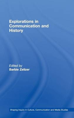 Explorations in Communication and History - 