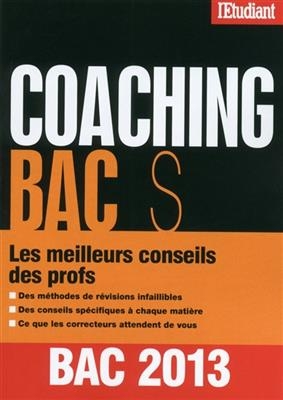 Coaching bac S 2013 : les meilleurs conseils des profs - Isabelle Maradan