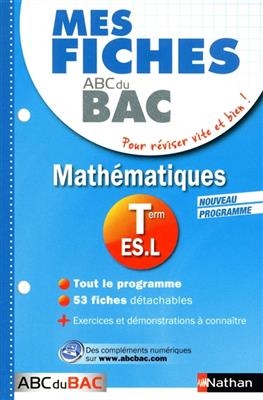 Mathématiques, terminale ES, L : nouveau programme - Pierre-Antoine Desrousseaux