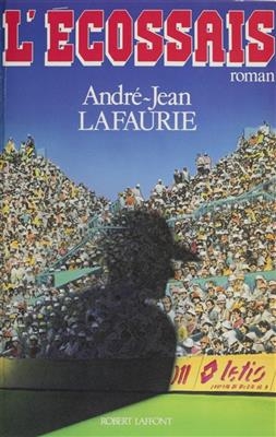 L'Ecossais - André-Jean Lafaurie