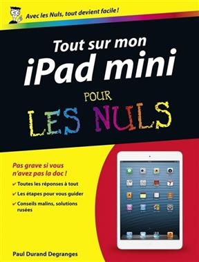 Tout sur mon iPad mini pour les nuls - Paul Durand Degranges