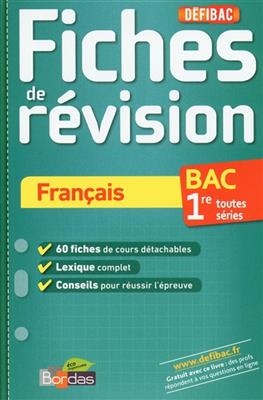 Français, bac, 1re toutes séries : fiches de révision