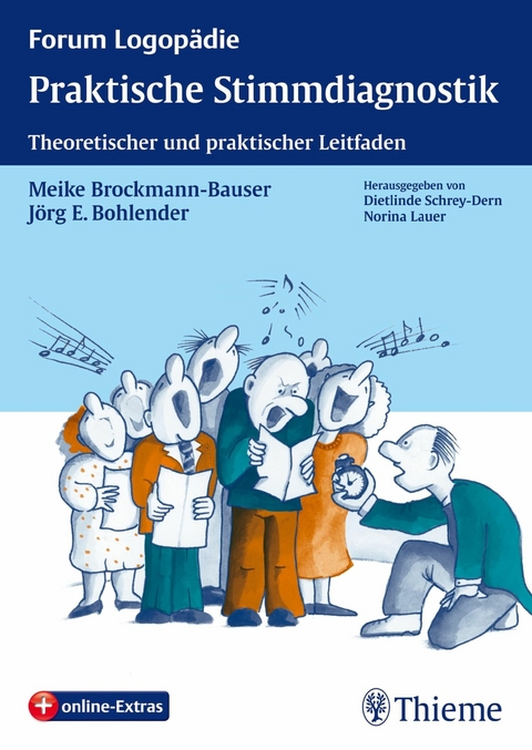 Praktische Stimmdiagnostik - Jörg E. Bohlender, Meike Brockmann-Bauser