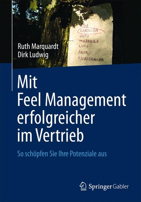 Mit Feel Management erfolgreicher im Vertrieb - Ruth Marquardt, Dirk Ludwig
