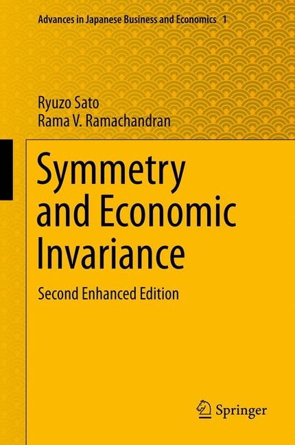 Symmetry and Economic Invariance -  Rama V. Ramachandran,  Ryuzo Sato
