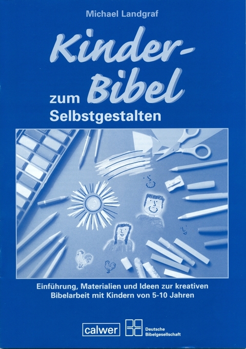 Begleitheft zur Kinder-Bibel - Michael Landgraf