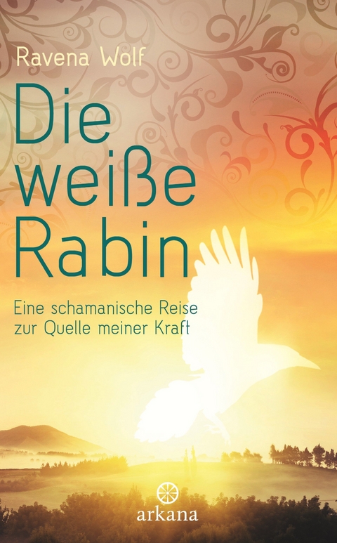 Die weiße Rabin -  Ravena Wolf