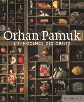L'innocence des objets - Orhan Pamuk