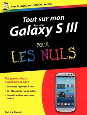 Tout sur mon Galaxy SIII pour les nuls - Patrick Beuzit