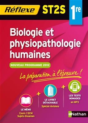 Biologie et physiopathologie humaines, 1re ST2S : nouveau programme 2012 : la préparation à l'épreuve ! - Ingrid Fanchon