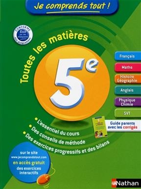 Je comprends tout ! 5e : toutes les matières