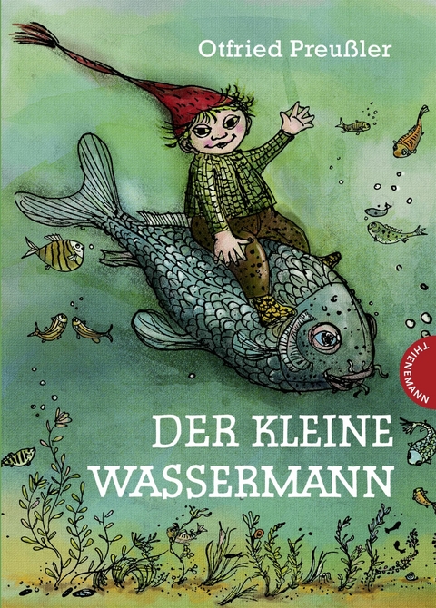 Der kleine Wassermann: Der kleine Wassermann -  Otfried Preußler