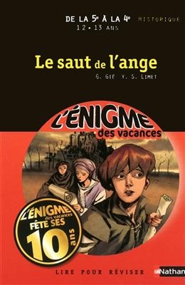 Le saut de l'ange : lire pour réviser : de la 5e à la 4e, 12-13 ans, historique - Yun Sun Limet, Gilbert Gié