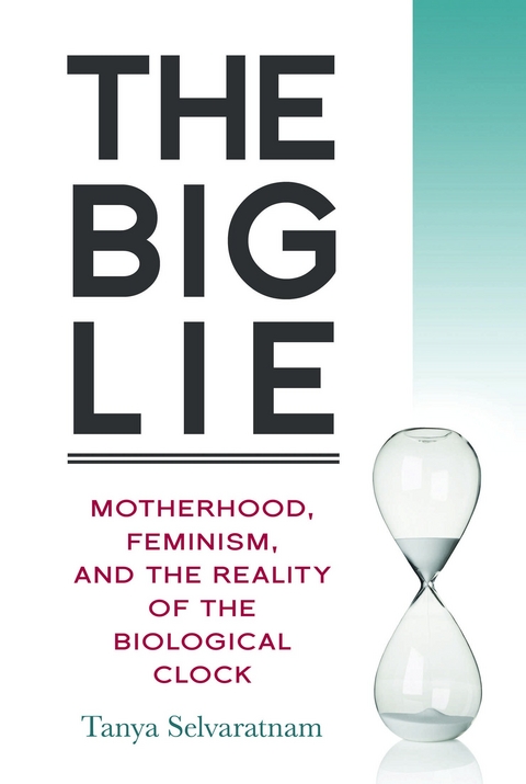 Big Lie -  Tanya Selvaratnam