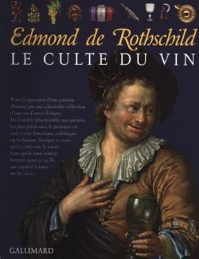 Le culte du vin - Edmond De Rothschild