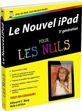 Le nouvel iPad 3e génération pour les nuls - Edward C. Baig, Bob Levitus