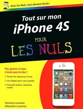 Tout sur mon iPhone 4S pour les nuls - Yasmina Lecomte, Sébastien Lecomte